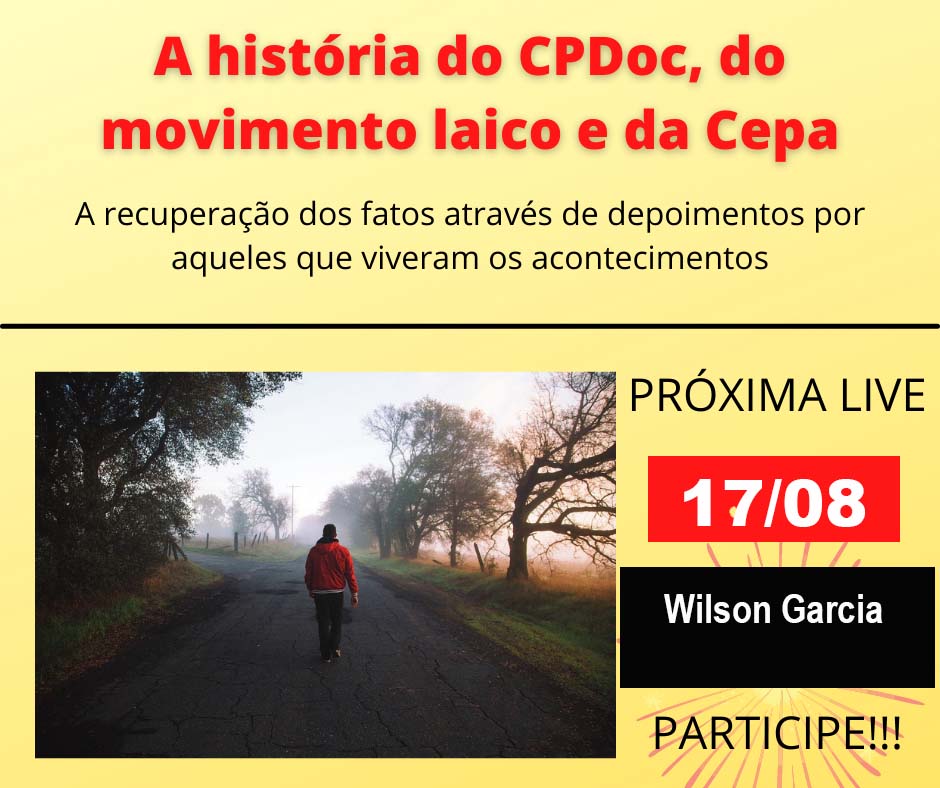 a historia do cpdoc do movimento laico e da cepa wilson